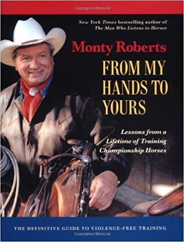 From My Hands to Yours by Monty Roberts