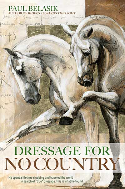 Dressage for No Country - Horse and Rider Books