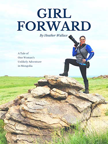 Girl Forward by Heather Wallace