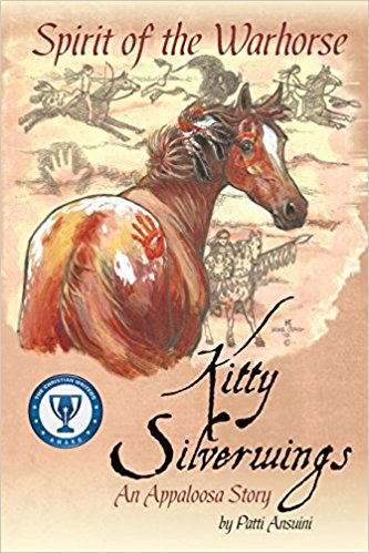 Spirit of the Warhorse: Kitty Silverwings, an Appaloosa Story