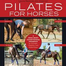 Pilates for Horses—It’s a Thing